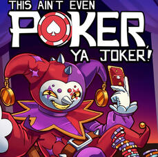 This Ain’t Even Poker, Ya Joker