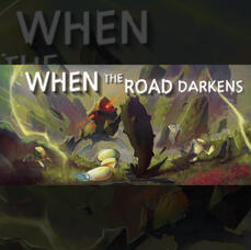 When the Road Darkens
