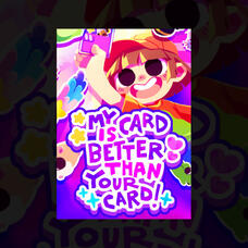 My Card is Better Than Your Card!